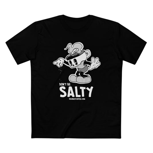 Pour Boy: "Don’t Be Salty" Black Unisex T-shirt