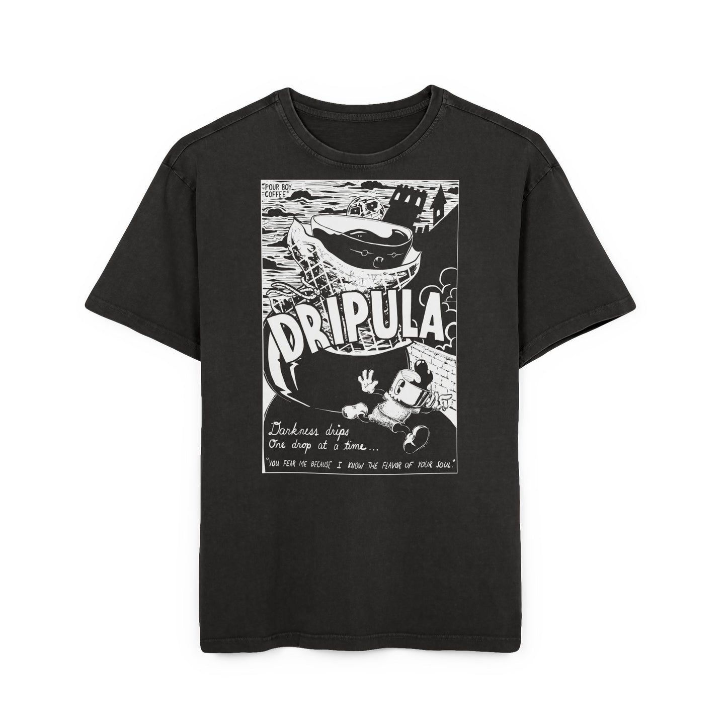 Dripula: "Darkness Drips One Drop at a Time..." Acid Washed Oversized Tee